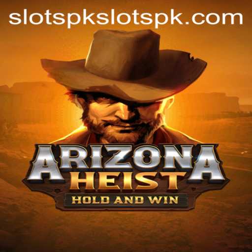 ArizonaHeist and slots pk: A Thrilling Adventure in the Digital Desert